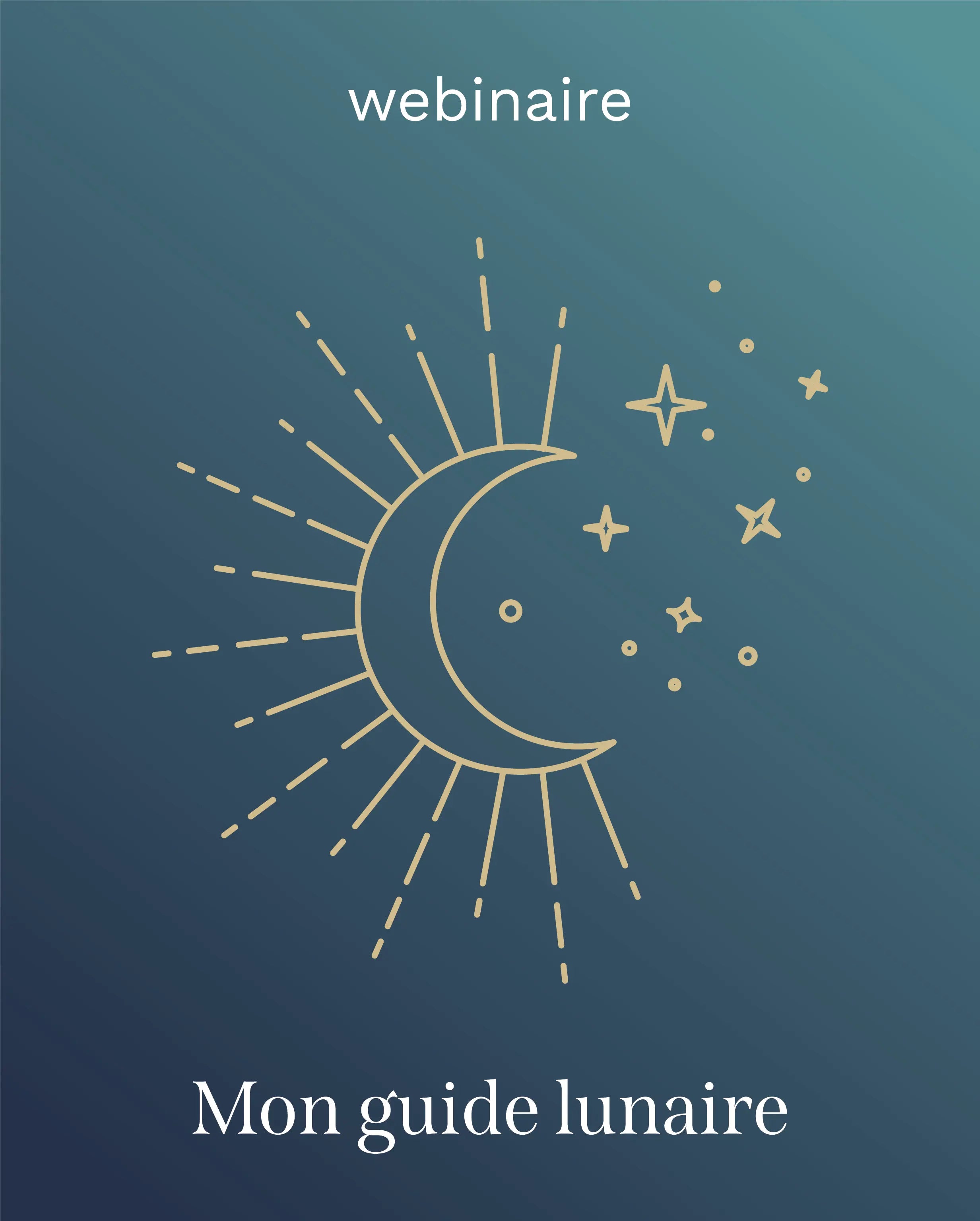 Webinaire: Mon guide lunaire