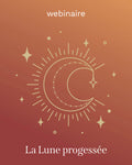 Webinaire: La Lune progressée